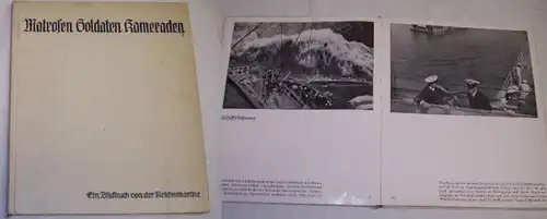 Matrosen, Soldaten, Kameraden Ein Bildbuch von der Reichsmarine