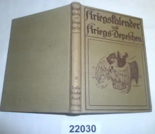 Kriegs-Kalender und Kriegs-Depeschen - Nach den amtlichen Berichten, Beilage zu "Der Krieg 1914/15 in Wort und Bild" 1.