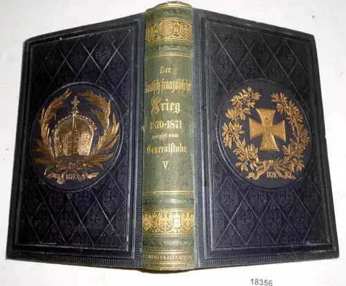 Der deutsch-französische Krieg 1870-71, Band V. Zweiter Theil: Geschichte des Krieges gegen die Republik. Dritter Band