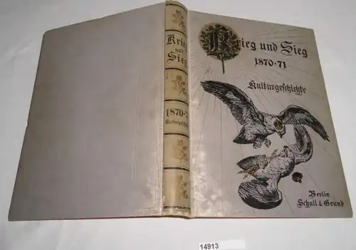 Krieg und Sieg 1870-71 Band 1: Kulturgeschichte