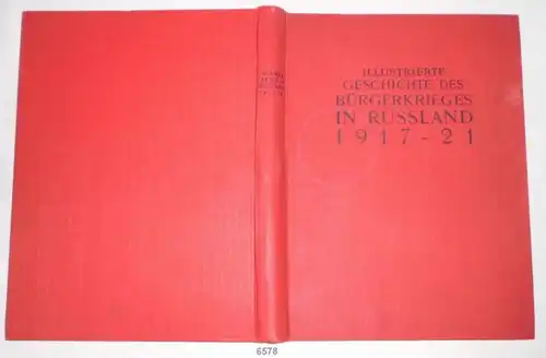Illustrierte Geschichte des Bürgerkrieges in Russland 1917-1921
