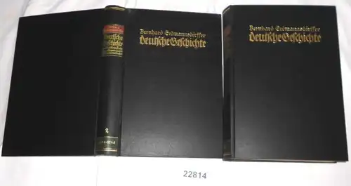 Deutsche Geschichte vom Westfälischen Frieden bis zum Regierungsantritt Friedrichs des Großen 1648-1740, 2 Bände