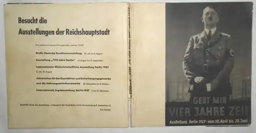 Gebt mir vier Jahre Zeit - Ausstellung Berlin 1937 - vom 30. April bis 20. Juni