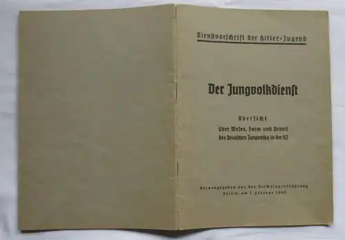 Der Jungvolkdienst - Dienstvorschrift der Hitler-Jugend