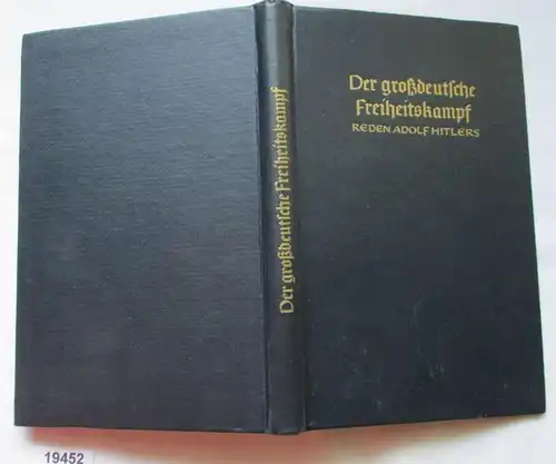 La lutte pour la liberté en Allemagne IIe Volume - Discours Adolf Hitlers du 10 mars 1940 au 16 mars 1941.