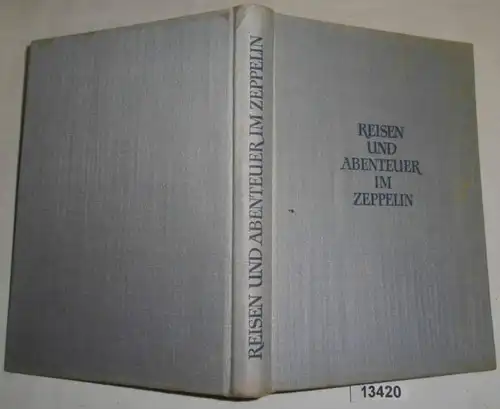 Reisen und Abenteuer im Zeppelin