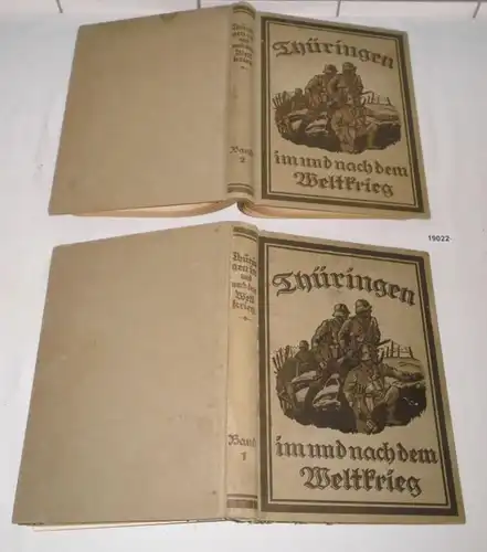 Thuringe dans et après la guerre mondiale - En paroles et en images - Volumes I et II