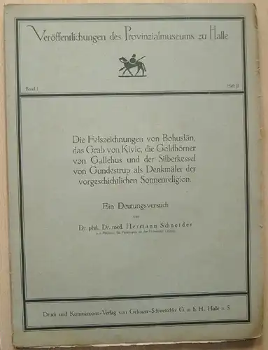 Publications du Musée provincial de Halle - Volume I - Le cahier II - Les dessins rocheux de Bohuslän, la tombe de Kivi