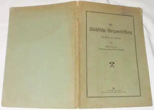 Die sächsische Bergverfassung - Ein Hand- und Lehrbuch