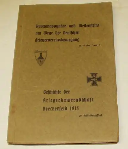 Ausgangspunkte und Meilensteine am Wege der Deutschen Kriegervereinsbewegung - Geschichte der Kriegerkameradschaft Breck