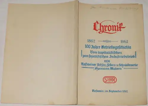 Chronik 1862 - 1962  100 Jahre Betriebsgeschichte