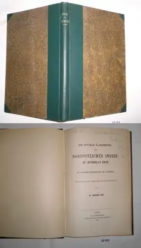 Die sociale Gliederung im nordöstlichen Indien zu Buddha's Zeit, mit besonderer Berücksichtigung der Kastenfrage