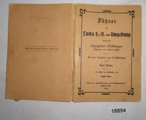 Führer für Lucka S.-A. und Umgebung sowie die herzoglichen Waldungen (Kammer- und Luckaer Forst)