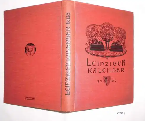 Leipziger Kalender - Illustriertes Jahrbuch und Chronik, 5. Jahrgang 1908