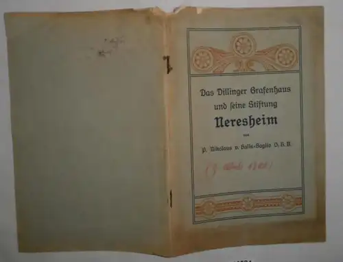 Das Dillinger Grafenhaus und seine Stiftung Neresheim