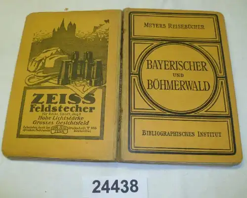 Meyers Reisebücher: Bayerischer und Böhmerwald, Regensburg, Passau, Linz, Budweis, Pilsen