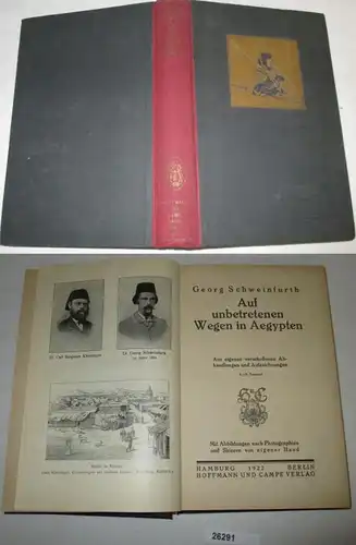 Auf unbetretenen Wegen in Aegypten. Aus eigenen verschollenen Abhandlungen und Aufzeichnungen (= Der Lebenswerke Viertes