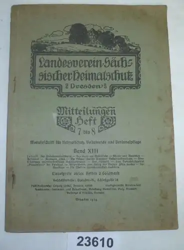 Landesverein Sächsischer Heimatschutz, Dresden: Mitteilungen Heft 7 bis 8 Band XIII