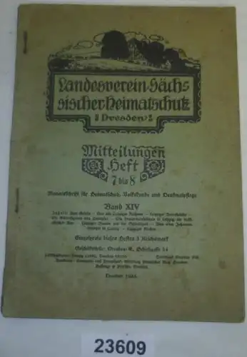 Landesverein Sächsischer Heimatschutz, Dresden: Mitteilungen Heft 7 bis 8 Band XIV