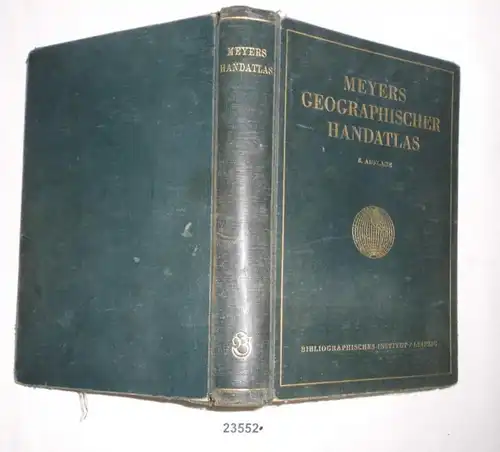 Meyers geographischer Handatlas - 92 Haupt- und 110 Nebenkarten mit alphabetischem Namenverzeichnis