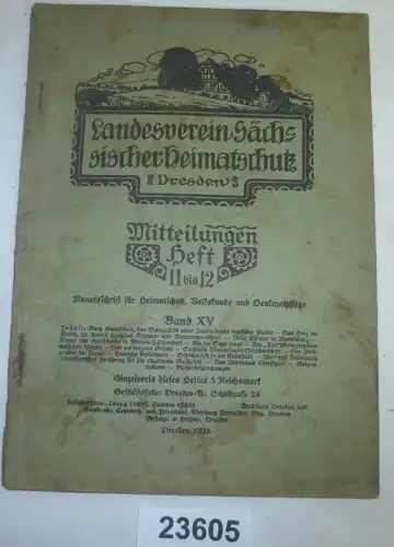 Landesverein Sächsischer Heimatschutz, Dresden: Mitteilungen Heft 11 bis 12 Band XV