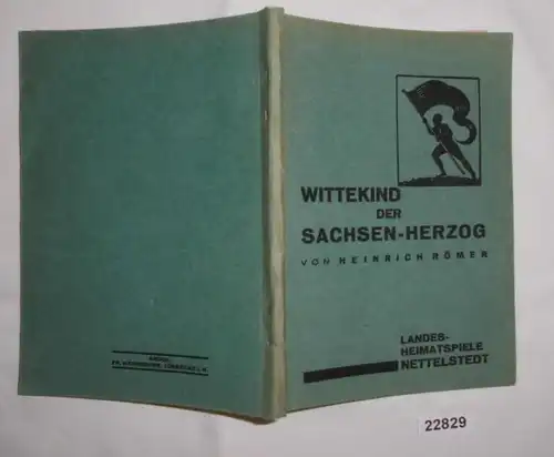 Wittekind der Sachsen-Herzog - Ein Heimatspiel auf dem Hünenbrink für Westfalen und Niedersachsen