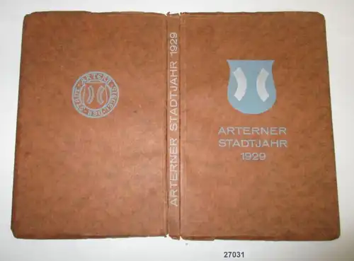 L'année de la ville d'Artern 1929 - Festschrift der 600-An-Feier Arterns comme ville