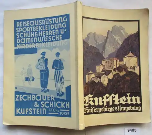 Kufstein und seine Umgebung - Ein Führer für Fremde und Einheimische