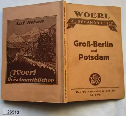 Guide illustré par Gross-Berlin et ses environs, avec l'inclusion de Potsdam (Manuels de voyage de Woerl)