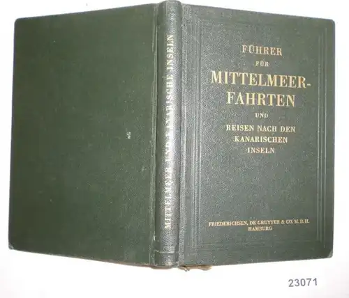 Führer für Mittelmeerfahrten und Reisen nach den kanarischen Inseln