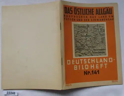 Das östliche Allgäu - Kaufbeuren, das Land um Füssen und der Schwanengau - Deutschland-Bildheft Nr. 141