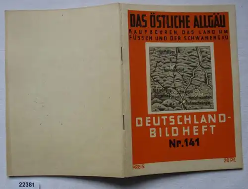 Das östliche Allgäu - Kaufbeuren, das Land um Füssen und der Schwanengau - Deutschland-Bildheft Nr. 141