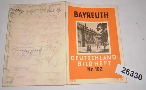 Deutschland-Bildheft Nr.102: Bayreuth - Die Stadt Richard Wagners