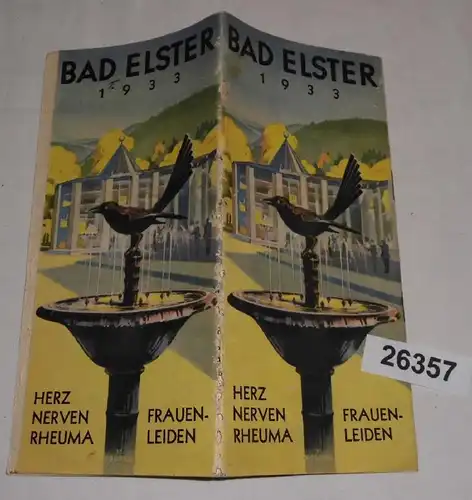 Bad Elster 1933 - sächsisches Staatsbad mit Künstleraugen gesehen