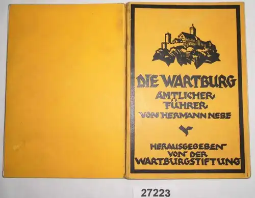 Le Wartburg - Guide officiel du Burgwart Hermann Nebe