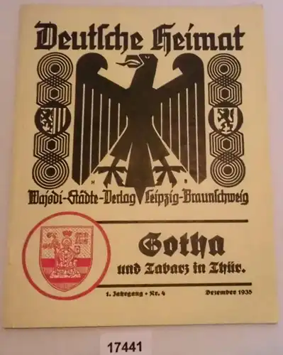 Deutsche Heimat - Gotha und Tabarz in Thüringen 1. Jahrgang Heft Nr. 4 Dezember 1935
