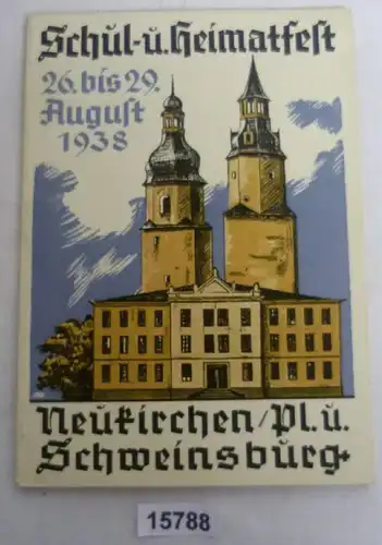 Festifrag für die Schul- und heimsfest des Gemeinschaften Neukirchen/Pl. et Schweinsburg 26 au 29 août 1938