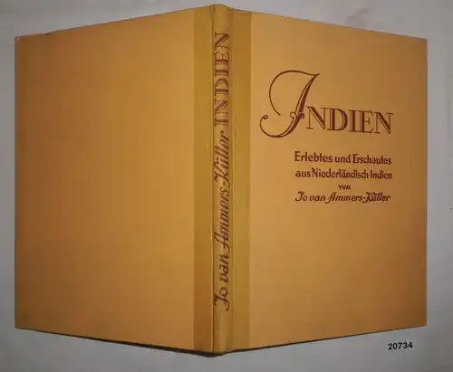 Indien - Erlebtes Erschautes aus Niederländisch-Indien