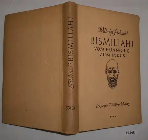 Bismillah! - Vom Huang-ho zum Indus