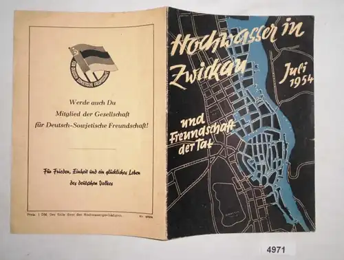 Les inondations à Zwickau Juillet 1945 et l'amitié des faits
