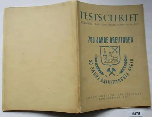 Festschrift 700 Jahre Breitingen, 50 Jahre Brikettfarbik Regis