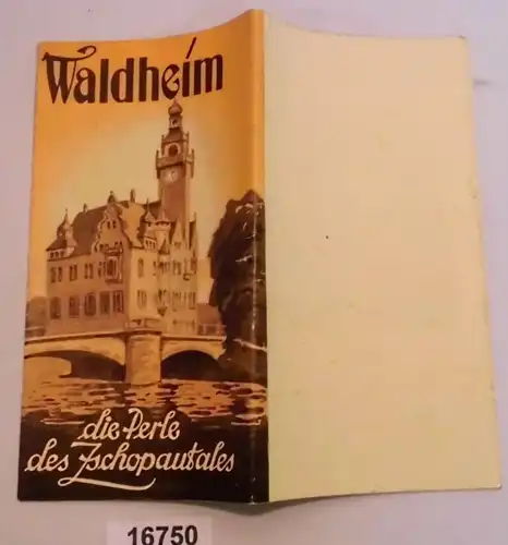 Waldheim die Perle des Zschopautales