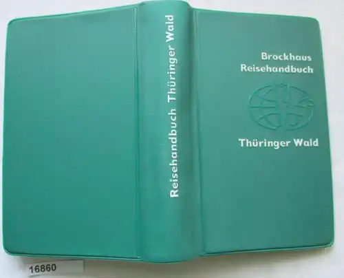 Brockhaus Guide de voyage Thuringe Forêt - Thüringisches Schiefergebirge Gotha, Arnstadt, Rudolstadte, Saalfeld, Hildburgha