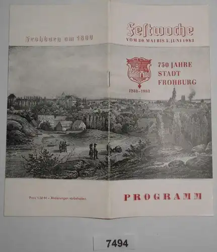 Programme 750 ans de la ville de Frohburg - Semaine Festive du 30 mai au 5 juin 1983