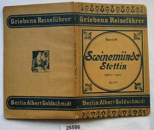 Swinemünde und Stettin - Praktisches Reisehandbuch (Griebens Reiseführer Band 94)