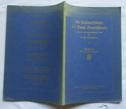 Die Fachwerkhäuser der Stadt Braunschweig - Ein kunst- und kulturgeschichtliches Bild