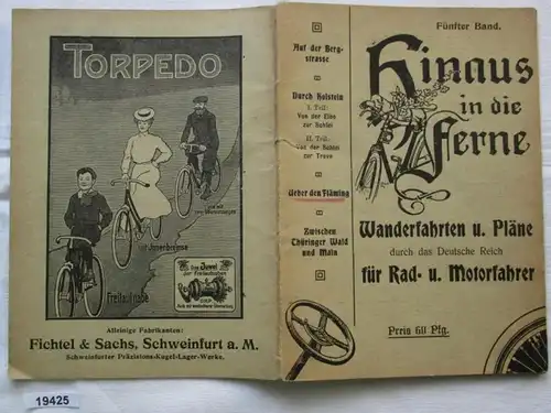Hinaus in die Ferne! Wanderfahrten und Pläne durch das Deutsche Reich für Rad- und Motorfahrer - 5. Band