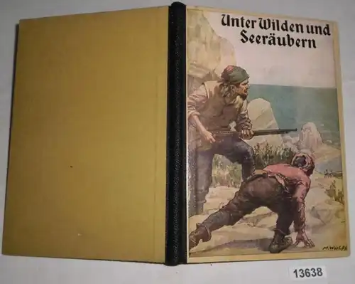 Unter Wilden und Seeräubern