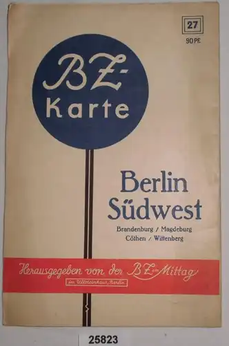 BZ Karte Nr. 27: Berlin Südwest, Brandenburg, Magdeburg, Cöthen, Wittenberg