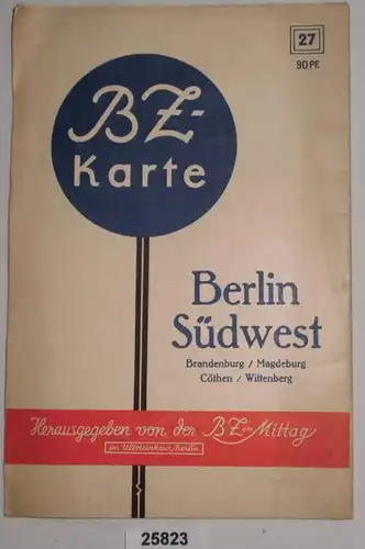 Carte BZ n° 27: Berlin Sud-Ouest, Brandebourg, Magdeburg, Cöthen, Wittenberg